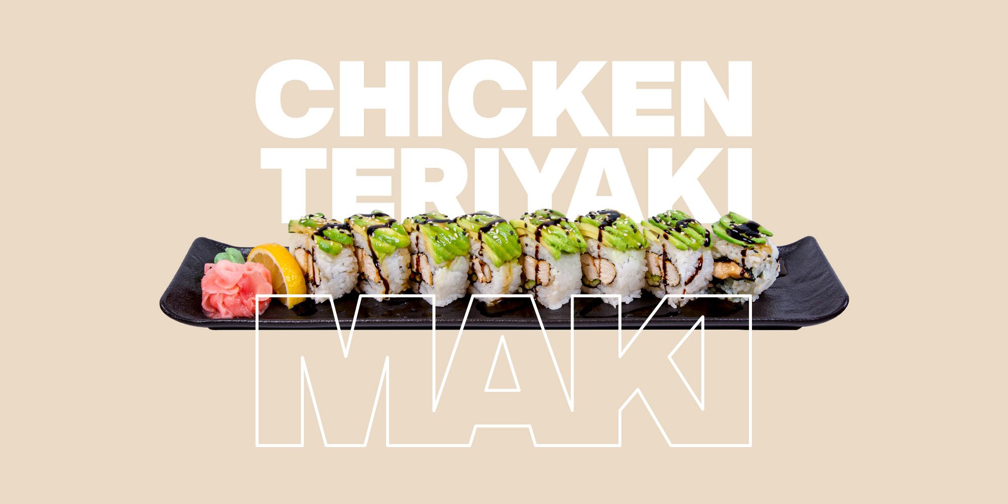 Chicken Teriyaki Maki